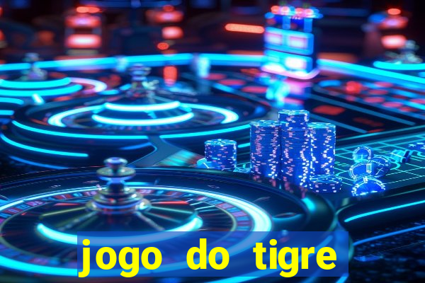 jogo do tigre verdade ou mentira